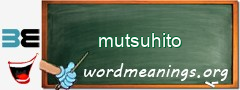 WordMeaning blackboard for mutsuhito